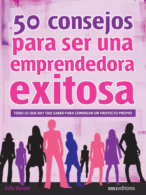 Title details for 50 Consejos para ser una emprendedora exitosa by Sofia Randal - Available